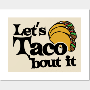 Let's taco bout it Posters and Art